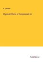 A. Jaminet: Physical Effects of Compressed Air, Buch