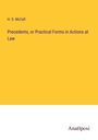 H. S. McCall: Precedents, or Practical Forms in Actions at Law, Buch