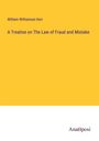 William Williamson Kerr: A Treatise on The Law of Fraud and Mistake, Buch