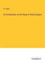 N. Taylor: An Introduction to the Study of Holy Scripture, Buch