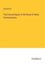 Anonymous: Third Annual Report of the Board of Indian Commissioners, Buch