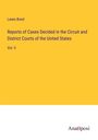 Lewis Bond: Reports of Cases Decided in the Circuit and District Courts of the United States, Buch