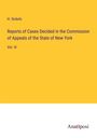 H. Sickels: Reports of Cases Decided in the Commission of Appeals of the State of New York, Buch