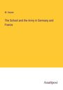 W. Hazen: The School and the Army in Germany and France, Buch