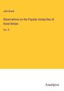 John Brand: Observations on the Popular Antiqu'ties of Great Britain, Buch