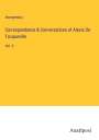 Anonymous: Correspondence & Conversations of Alexis De Tocqueville, Buch