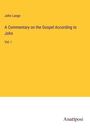 John Lange: A Commentary on the Gospel According to John, Buch