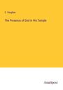 C. Vaughan: The Presence of God in His Temple, Buch