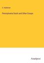 S. Haldeman: Pennsylvania Dutch and Other Essays, Buch