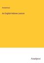 Anonymous: An English-Hebrew Lexicon, Buch