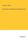 Theodore D. Woolsey: Introduction to the Study of International Law, Buch