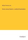 William Penman Lyon: Homo versus Darwin: a Judicial Examination, Buch