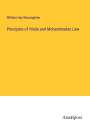 William Hay Macnaghten: Principles of Hindu and Mohammadan Law, Buch