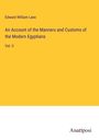 Edward William Lane: An Account of the Manners and Customs of the Modern Egyptians, Buch