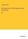 Archibald Forbes: My Experiences of the War between France and Germany, Buch