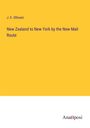 J. E. Ollivant: New Zealand to New York by the New Mail Route, Buch