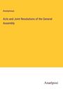 Anonymous: Acts and Joint Resolutions of the General Assembly, Buch