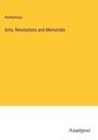 Anonymous: Acts, Resolutions and Memorials, Buch