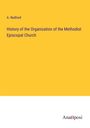 A. Redford: History of the Organization of the Methodist Episcopal Church, Buch