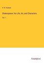 H. N. Hudson: Shakespeare: his Life, Art, and Characters, Buch