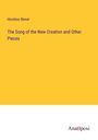 Horatius Bonar: The Song of the New Creation and Other Pieces, Buch