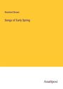 Rowland Brown: Songs of Early Spring, Buch
