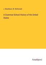 J. Blackburn: A Grammar-School History of the United States, Buch