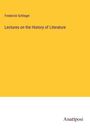 Frederick Schlegel: Lectures on the History of Literature, Buch