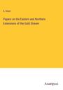 E. Knorr: Papers on the Eastern and Northern Extensions of the Guld Stream, Buch