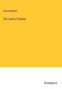 Samuel Mateer: The Land of Charity, Buch