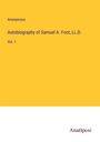 Anonymous: Autobiography of Samuel A. Foot, LL.D., Buch