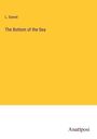 L. Sonrel: The Bottom of the Sea, Buch