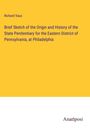 Richard Vaux: Brief Sketch of the Origin and History of the State Penitentiary for the Eastern District of Pennsylvania, at Philadelphia, Buch