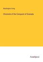 Washington Irving: Chronicle of the Conquest of Granada, Buch