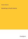 Charles Waterton: Wanderings in South America, Buch