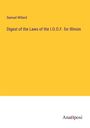 Samuel Willard: Digest of the Laws of the I.O.O.F. for Illinois, Buch