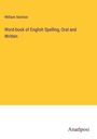 William Swinton: Word-book of English Spelling, Oral and Written, Buch