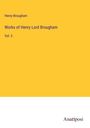 Henry Brougham: Works of Henry Lord Brougham, Buch