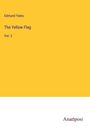 Edmund Yates: The Yellow Flag, Buch