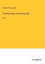 George Henry Lewes: The Physiology of Common Life, Buch
