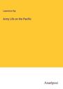 Lawrence Kip: Army Life on the Pacific, Buch