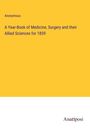 Anonymous: A Year-Book of Medicine, Surgery and their Allied Sciences for 1859, Buch