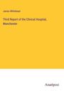 James Whitehead: Third Report of the Clinical Hospital, Manchester, Buch