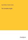 Izaak Walton: The Complete Angler, Buch