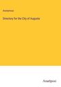 Anonymous: Directory for the City of Augusta, Buch
