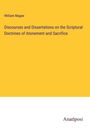 William Magee: Discourses and Dissertations on the Scriptural Doctrines of Atonement and Sacrifice, Buch