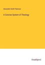 Alexander Smith Paterson: A Concise System of Theology, Buch