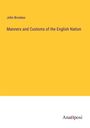 John Brookes: Manners and Customs of the English Nation, Buch