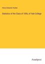 Henry Edwards Pardee: Statistics of the Class of 1856, of Yale College, Buch