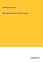Edward Sprague Rand: Life Memories and Other Poems, Buch